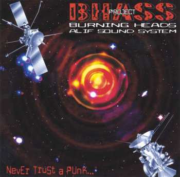Album Burning Heads: Never Trust A Punk...