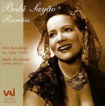 Album Bidú Sayão: Rarities Including Her First Brazilian Recordings