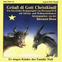 Biermösl Blosn: Grüaß Di Gott Christkindl