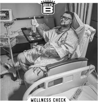 Album Big B: Wellness Check