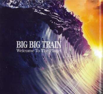 CD Big Big Train: Welcome To The Planet