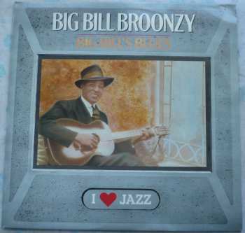LP Big Bill Broonzy: Big Bill's Blues