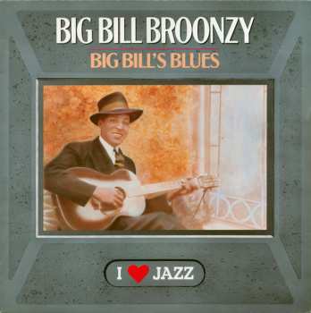 LP Big Bill Broonzy: Big Bill's Blues