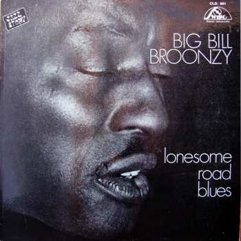 LP Big Bill Broonzy: Lonesome Road Blues