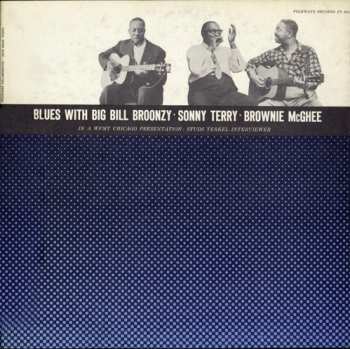 Album Sonny Terry: Blues With Big Bill Broonzy · Sonny Terry · Brownie McGhee