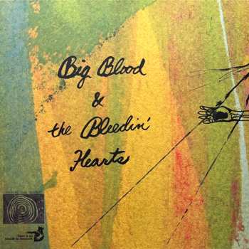 LP Big Blood: Big Blood & The Bleedin' Hearts