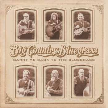 CD Big Country Bluegrass: Carry Me Back To The Bluegrass