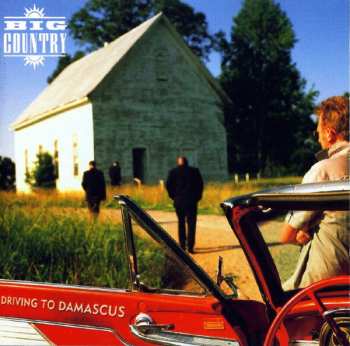 Album Big Country: Driving To Damascus