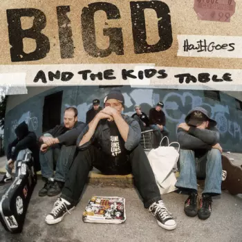 Big D And The Kids Table: How It Goes