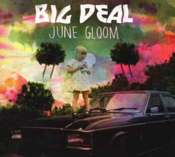 Album Big Deal: June Gloom