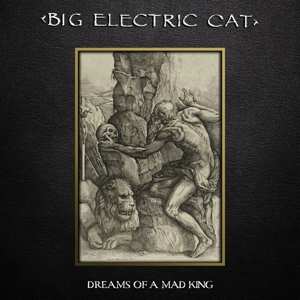 LP Big Electric Cat: Dreams Of A Mad King