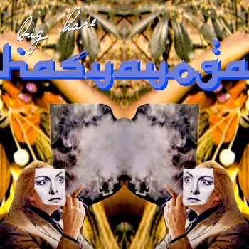 Big Hare: Hasyayoga
