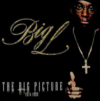 Album Big L: The Big Picture (1974 - 1999)