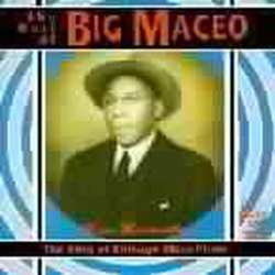 Album Big Maceo: The King Of Chicago Blues Piano (The Best Of Big Maceo)
