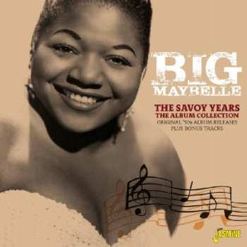 Album Big Maybelle: The Savoy Years - The Album Collection – Original ‘50s Album Releases Plus Bonus Tracks