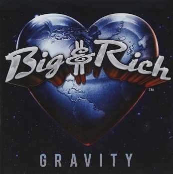 CD Big & Rich: Gravity