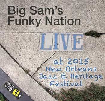 Album Big Sam's Funky Nation: Jazzfest 2015