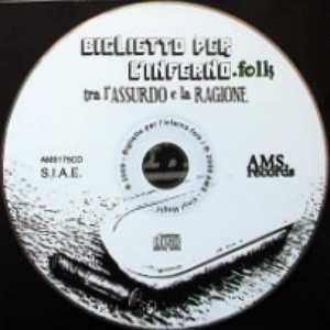 CD Biglietto Per L'Inferno.Folk: Tra L'Assurdo E La Ragione
