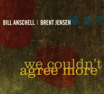 Brent Jensen: We Couldn't Agree More