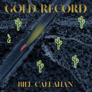 CD Bill Callahan: Gold Record