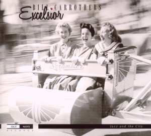 Album Bill Carrothers: Excelsior