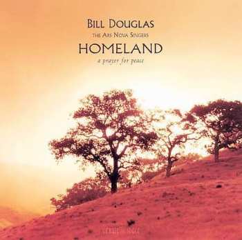 CD Bill Douglas: Homeland: A Prayer For Peace