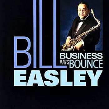 CD Bill Easley: Business Man´s Bounce