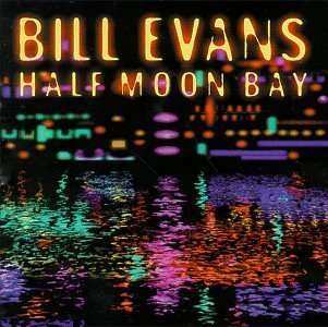 CD Bill Evans: Half Moon Bay