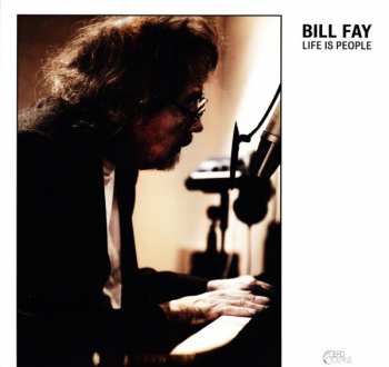 2LP Bill Fay: Life Is People