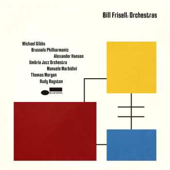 LP Bill Frisell: Orchestras