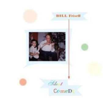 CD Bill Frisell: Silent Comedy