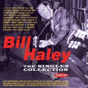 Album Bill Haley: The Singles Collection 1948-60