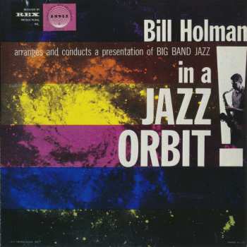 CD Bill Holman: In A Jazz Orbit