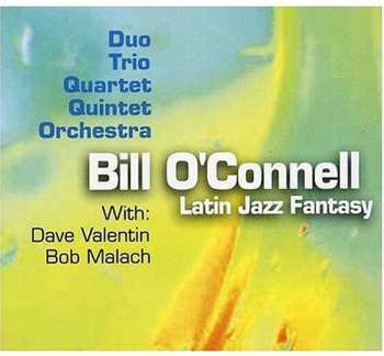 Album Bill O'Connell: Latin Jazz Fantasy