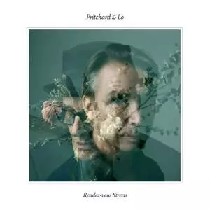 Bill Pritchard: Rendez-vous Streets