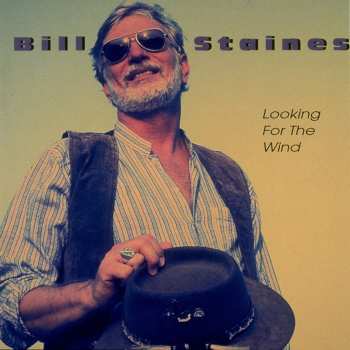 CD Bill Staines: Looking For The Wind
