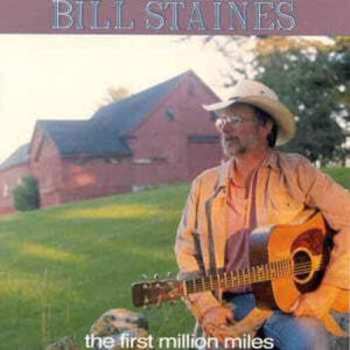 Album Bill Staines: The First Million Miles
