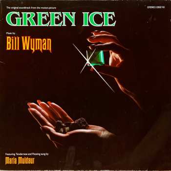 Album Bill Wyman: Green Ice - The Original Soundtrack From The Motion Picture