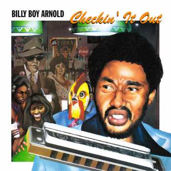 LP Billy Boy Arnold: Checkin' It Out
