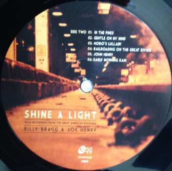 LP Billy Bragg: Shine A Light : Field Recordings From The Great American Railroad LTD