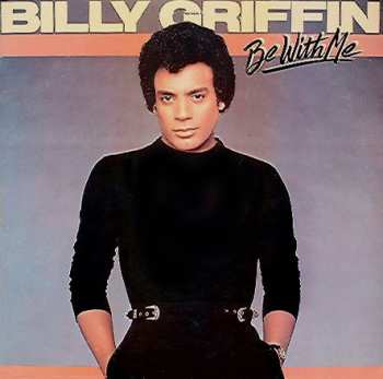 LP Billy Griffin: Be With Me