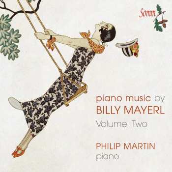 Album Billy Mayerl: Piano Music By Billy Mayerl Volume II