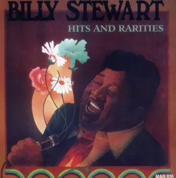 Billy Stewart: Hits And Rarities