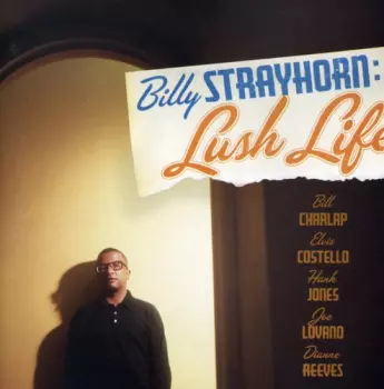 Billy Strayhorn: Lush Life