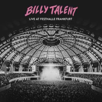 2LP Billy Talent: Live At Festhalle Frankfurt