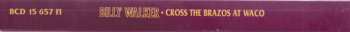 6CD/Doos Billy Walker: Cross The Brazos At Waco