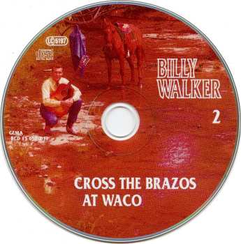 6CD/Doos Billy Walker: Cross The Brazos At Waco
