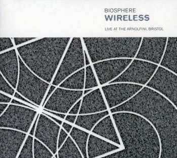 Album Biosphere: Wireless - Live At The Arnolfini, Bristol