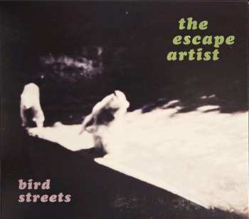 Album Bird Streets: Escape Artist