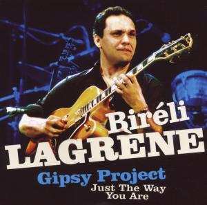 CD Biréli Lagrène: Just The Way You Are